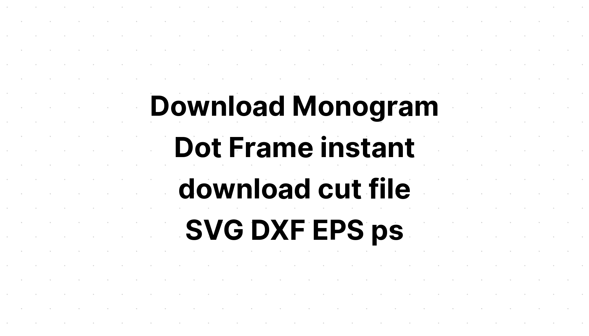Download Monogram Frames Circles SVG File